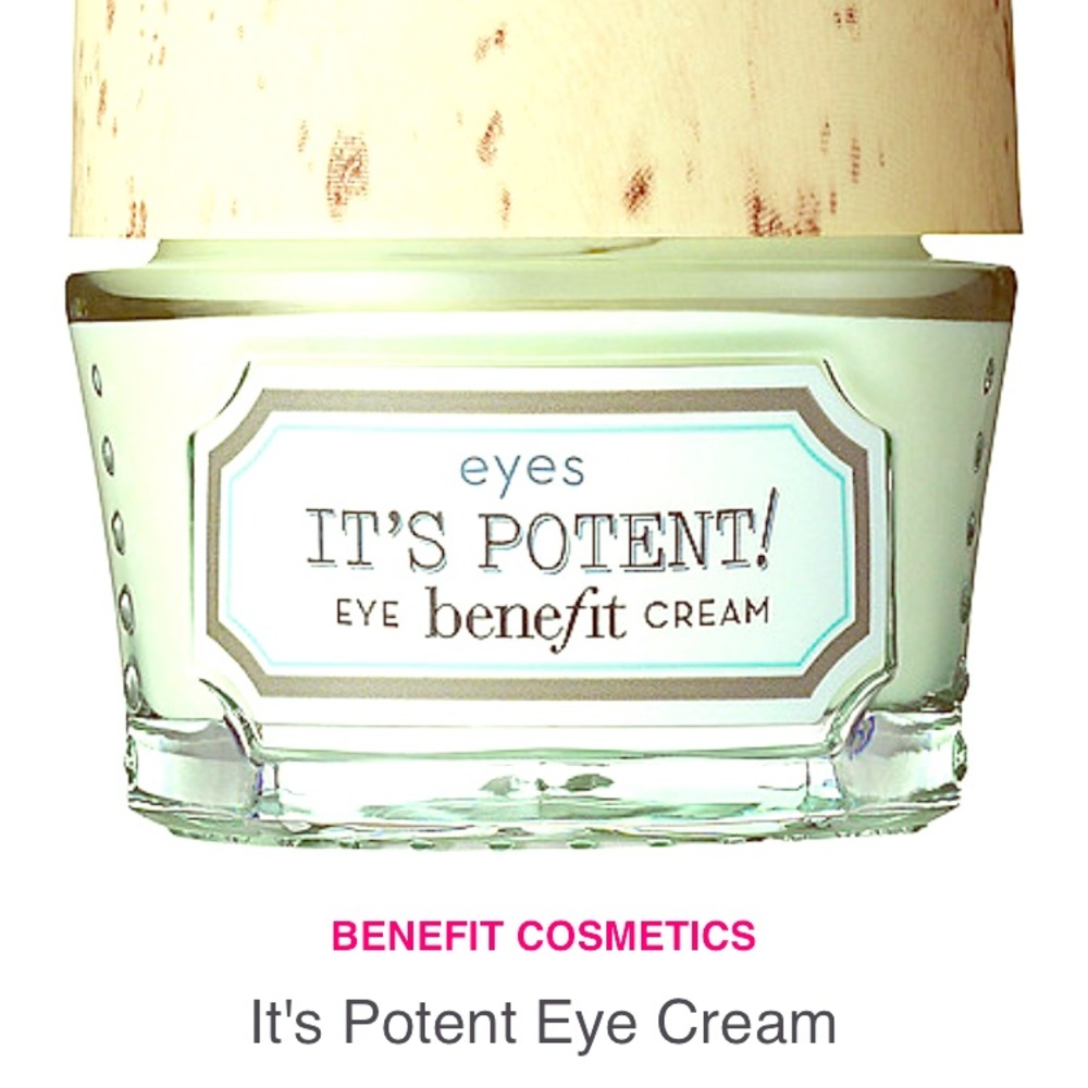 It’s potent by benefit eye cream